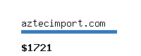 aztecimport.com Website value calculator