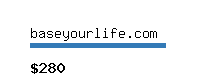 baseyourlife.com Website value calculator