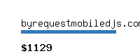 byrequestmobiledjs.com Website value calculator