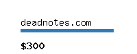 deadnotes.com Website value calculator