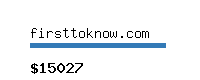 firsttoknow.com Website value calculator