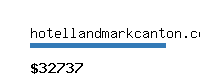 hotellandmarkcanton.com Website value calculator