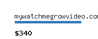 mywatchmegrowvideo.com Website value calculator