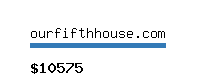 ourfifthhouse.com Website value calculator