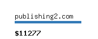 publishing2.com Website value calculator