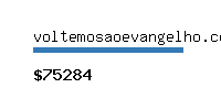 voltemosaoevangelho.com Website value calculator